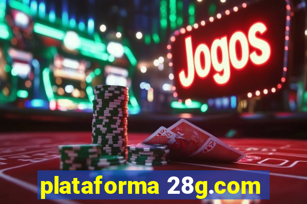 plataforma 28g.com